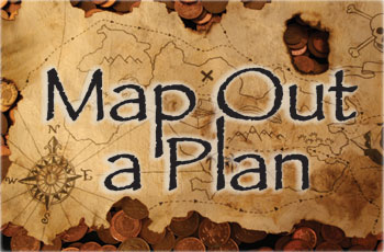 Map Out a Plan